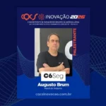 Augusto Brum, da C6 Seg, será palestrante do CQCS Inovação 2026 Notícias,C6Seg,CQCS Inovação 2026