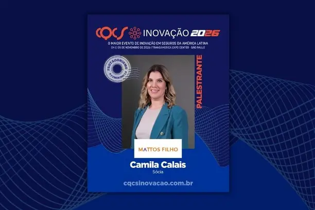 Camila Calais, sócia do Mattos Filho, leva sua experiência em regulação de seguros ao palco do CQCS Inovação 2026 Notícias,CQCS Inovação,Mattos Filho,CQCS Inovação 2026,Camila Calais