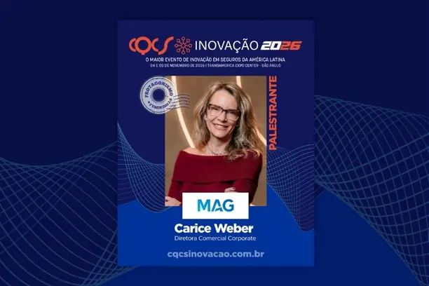 Carice Weber, Diretora Executiva Comercial Corporate da MAG Seguros, participa do Protagonismo Feminino 2.0 no CQCS Inovação 2026 Notícias,Grupo MAG,CQCS Inovação 2026