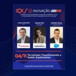 Carlos Marinelli, CEO da Bradsaúde, Raquel Reis, CEO de Saúde e Odonto da SulAmérica e Presidente da FenaSaúde, e Rodrigo Bessa, Vice-Presidente Senior & Gerente Geral da Salesforce Brasil, participam do painel “Tecnologia Transformando a Saúde Suplementar”, no CQCS Inovação 2026 Notícias,Bradsaúde,Salesforce Brasil,SulAmérica