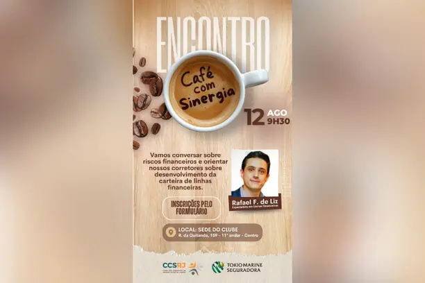 CCS-RJ promove Café com Sinergia sobre linhas financeiras Notícias,Tokio Marine,CCS-RJ