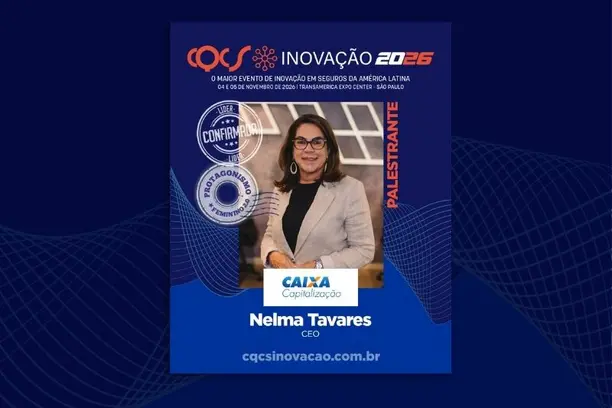 CEO da CAIXA Capitalização, Nelma Tavares leva visão estratégica e novos olhares sobre liderança ao CQCS Inovação 2026 Notícias,Caixa Capitalização,CQCS Inovação,Caixa,CQCS Inovação 2026