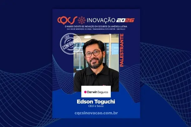 CEO da Darwin Seguros, Edson Toguchi confirma presença no Painel de Líderes do CQCS Inovação 2026 Notícias,CQCS Inovação,Darwin Seguros,Painel de Líderes,CQCS Inovação 2026