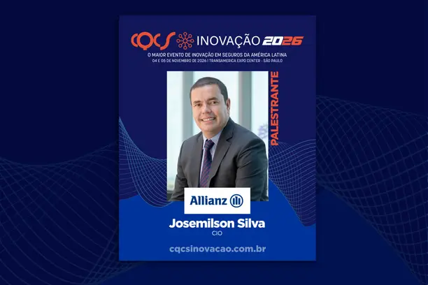 CIO da Allianz Seguros, Josemilson Silva será palestrante do CQCS Inovação 2026 Notícias,Allianz Seguros,CQCS Inovação 2026