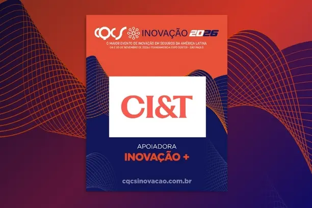 CI&T apoiará CQCS Inovação 2026 e destaca aplicação da inteligência artificial no mercado de seguros Notícias,CQCS Inovação 2026,CI&T