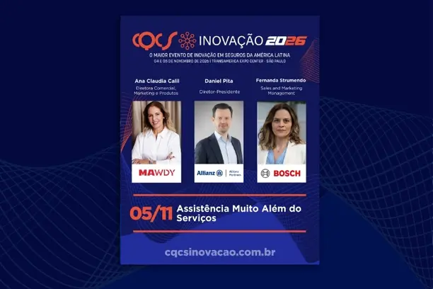 CQCS Inovação 2026: Ana Claudia Calil, Diretora Comercial, Marketing e Produtos da MAWDY Brasil; Daniel Pita, Diretor-Presidente da Allianz Partners Brasil e América Latina; e Fernanda Strumendo, Sales and Marketing Management da Bosch Service Solutions, participam do painel “Assistência Muito Além dos Serviços” Notícias,Allianz Partners Brasil,CQCS Inovação 2026,MAWDY Brasil,Bosch Service Solutions