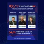 CQCS Inovação 2026 reúne Fabio Lessa, Diretor Comercial da CAPEMISA; Ramon Gomez, Vice-presidente Comercial da MetLife; e Rodrigo Barros, Diretor Executivo de Vida, Previdência e Capitalização da Zurich, em painel com o tema “Turbinando o Vida em Tempos de Dados e IA” Notícias,Capemisa,MetLife,Zurich Seguros