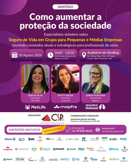 CSP-MG debate oportunidades do Seguro de Vida para pequenas e médias empresas em simpósio Notícias,Mapfre,Seguro de Vida,MetLife,Unimed,CSP-MG