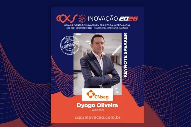 Dyogo Oliveira, presidente da CNseg, fará palestra de abertura do segundo dia do CQCS Inovação 2026 Notícias,CNSEG,CQCS Inovação,Dyogo Oliveira,CQCS Inovação 2026