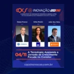 Edson Franco, Erika Medici e João Geo Neto discutem tecnologia e estratégias de crescimento para corretores no CQCS Inovação 2026 Notícias