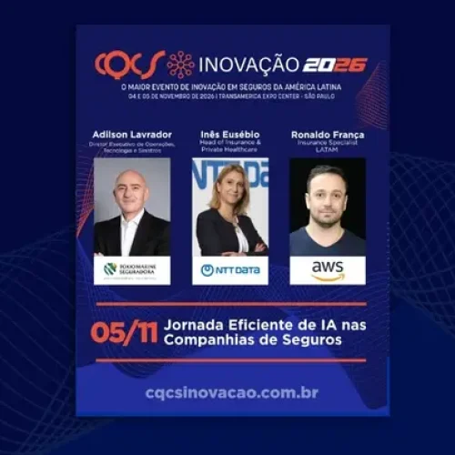 Adilson Lavrador, Diretor Executivo de Operações, Tecnologia e Sinistros da Tokio Marine, Inês Eusébio, Head of Insurance & Private Healthcare da NTT DATA, e Ronaldo França, Insurance Specialist LATAM da AWS abordam a eficiência da IA no CQCS Inovação 2026 Notícias,Tokio Marine Seguradora,NTT DATA,AWS