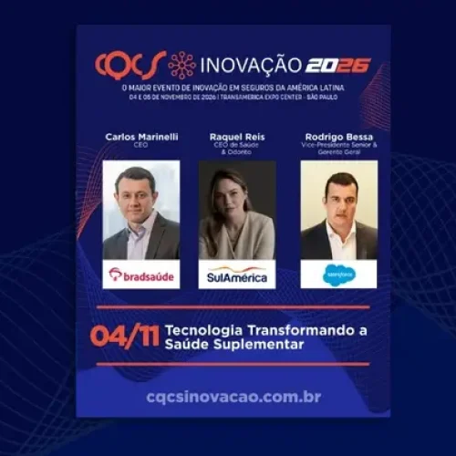 Carlos Marinelli, CEO da Bradsaúde, Raquel Reis, CEO de Saúde e Odonto da SulAmérica e Presidente da FenaSaúde, e Rodrigo Bessa, Vice-Presidente Senior & Gerente Geral da Salesforce Brasil, participam do painel “Tecnologia Transformando a Saúde Suplementar”, no CQCS Inovação 2026 Notícias,Bradsaúde,Salesforce Brasil,SulAmérica