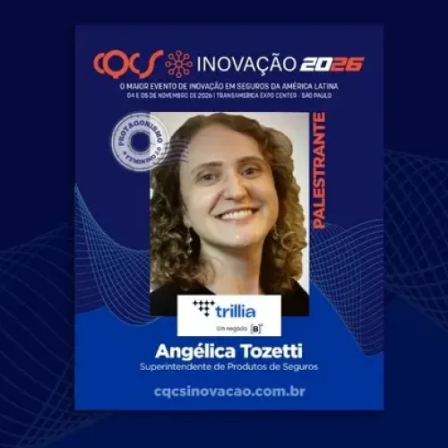 Da ciência de dados ao seguro: Angélica Gozzani Tozetti, superintendente de Produtos de Seguros na Trillia, participa do Protagonismo Feminino 2.0 no CQCS Inovação 2026 Notícias,CQCS Inovação,Trillia