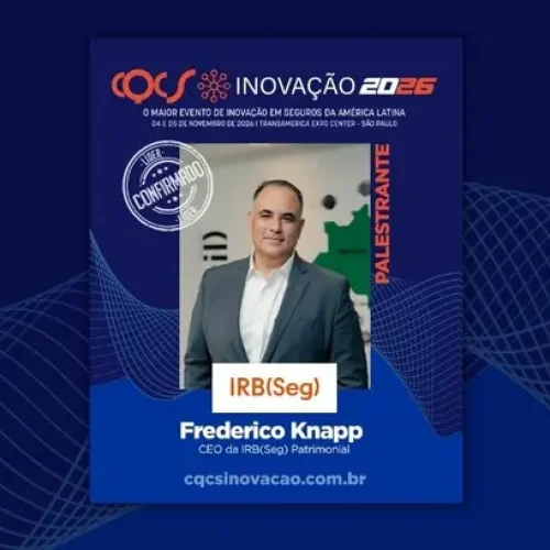 Painel de Líderes do CQCS Inovação 2026 terá participação de Frederico Knapp, CEO do IRB(Seg) Patrimonial Notícias,IRB(Re),IRB(Seg) Patrimonial