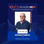Experiência global e quatro décadas de inovação: Amaury Pugliese é confirmado no palco do CQCS Inovação 2026 Notícias,Amaury Pugliese,CQCS Inovação,Provider It,CQCS Inovação 2026