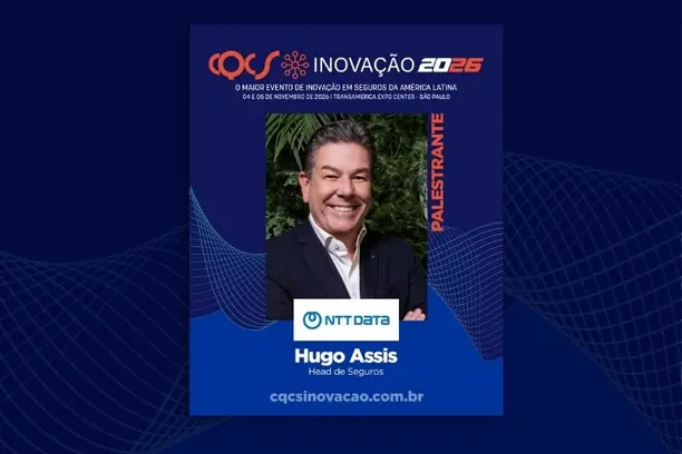 Hugo Assis, head de Seguros da NTT DATA, será palestrante do CQCS Inovação 2026 Notícias,CQCS Inovação 2026
