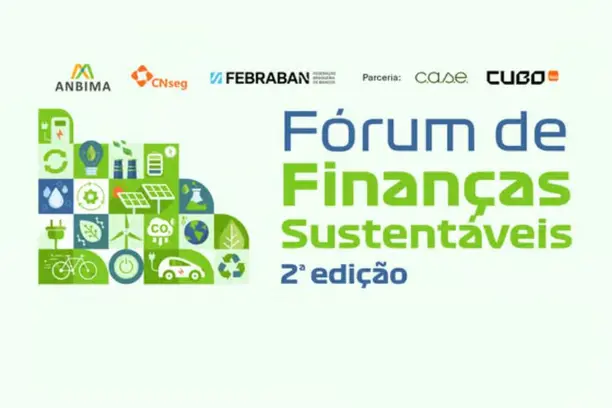 II Fórum de Finanças Sustentáveis debate caminhos para ampliar o financiamento da transição climática no Brasil Notícias,FEBRABAN,Anbima,CNSEG