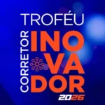 Inscrições para o Troféu Corretor Inovador estão abertas, finalistas ganham credencial gratuita para o CQCS Inovação 2026 Notícias,CQCS Inovação,CQCS Inovação 2026,Troféu Corretor Inovador