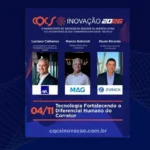 Luciano Calheiros, Vice-Presidente Comercial, Marketing e Experiência do Cliente da AXA no Brasil, Marcio Batistuti, Diretor Executivo Comercial do Grupo MAG, e Paulo Ricardo Costa, Diretor Executivo de Distribuição da Zurich Seguros, participam do painel “Tecnologia Fortalecendo o Diferencial Humano do Corretor” no CQCS Inovação 2026 Notícias,MAG,AXA no Brasil,Grupo MAG,CQCS Inovação 2026,Zurich,CQCS Inovação,AXA,Zurich Seguros