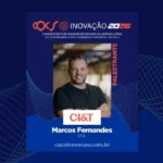 Marcos Fernandes, CTO da CI&T para a América Latina, leva visão de tecnologia e transformação ao CQCS Inovação 2026 Notícias,CI&T,CQCS Inovação 2026