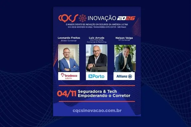 Painel “Seguradora & Tech Empoderando o Corretor” reúne Leonardo Freitas, Diretor Comercial da Bradesco Auto/RE, Luiz Arruda, Vice-presidente Comercial e de Marketing do Grupo Porto, e Nelson Veiga, VP Comercial da Allianz Seguros no CQCS Inovação 2026 Notícias,Bradesco,Porto,CQCS,Allianz,Bradesco Seguros