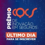 Reta final: Inscrições para o Prêmio CQCS de Inovação em Seguros terminam hoje (18) Notícias,CQCS Inovação,CQCS Inovação 2026,Prêmio CQCS de Inovação em Seguros