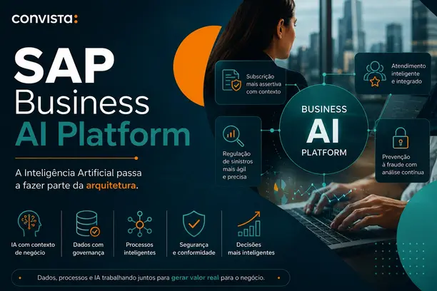 SAP Business AI Platform: a Inteligência Artificial deixa de ser uma funcionalidade e passa a fazer parte da arquitetura Notícias,Convista,CQCS Inovação 2026