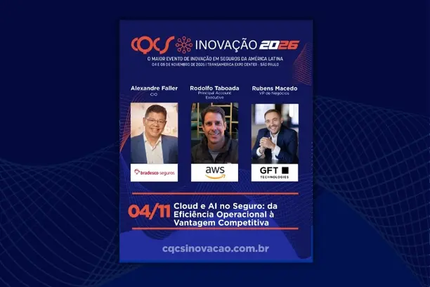 Da tecnologia à transformação dos negócios: Alexandre Faller, CIO da Bradesco Seguros; Rodolfo Taboada, Principal Account Executive da AWS; e Rubens Macedo, VP de Negócios da GFT Technologies, discutem “Cloud e AI no Seguro: da Eficiência Operacional à Vantagem Competitiva” no CQCS Inovação 2026 Notícias,GFT Technologies,Bradesco Seguros,AWS