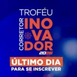 Troféu Corretor Inovador: inscrições chegam ao fim nesta sexta-feira (18) Notícias,CQCS Inovação,CQCS Inovação 2026,Troféu Corretor Inovador,corretor