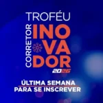 Última semana para se inscrever no Troféu Corretor Inovador e levar seu case de sucesso ao CQCS Inovação 2026 Notícias,CQCS Inovação 2026,Troféu Corretor Inovador