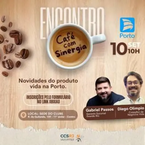 CCS-RJ realiza ‘Café com Sinergia’ em parceria com a Porto Instituições,assessorias em seguros,Café com Sinergia,CCS-RJ,Clube dos Corretores de Seguros do Rio de Janeiro,Corretor de Seguros,lucro líquido,Mercado de Seguros,planos de saúde,Porto,Porto Saúde,Porto Seguro Seguros,Proteção veicular,seguradoras,seguro,Seguros