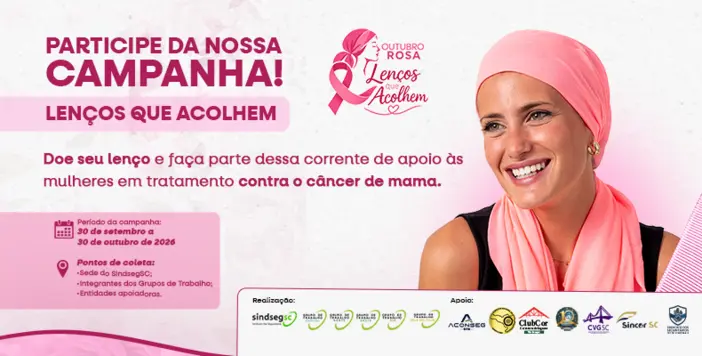 SindsegSC promove campanha “Lenços que Acolhem” em apoio ao Outubro Rosa Instituições,assessorias em seguros,Corretor de Seguros,lucro líquido,Mercado de Seguros,Outubro Rosa,planos de saúde,Proteção veicular,seguradoras,seguro,Seguros,SindsegSC