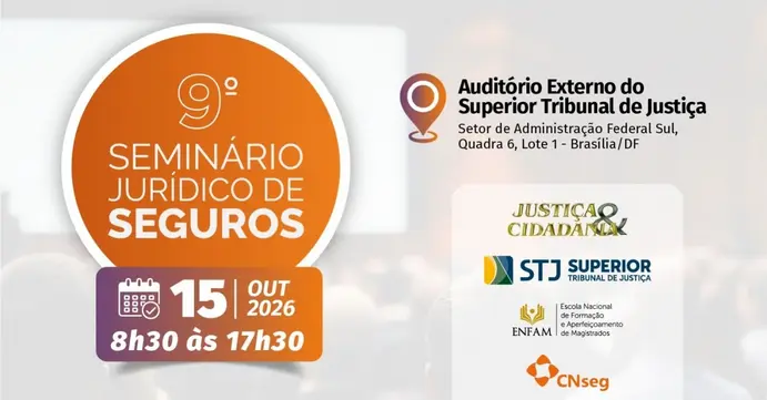 9º Seminário Jurídico de Seguros reúne ministros do STJ e especialistas para debater o novo Marco dos Seguros Instituições,9º Seminário Jurídico de Seguros,assessorias em seguros,Corretor de Seguros,lucro líquido,Marco dos Seguros,Mercado de Seguros,planos de saúde,Proteção veicular,seguradoras,seguro,Seguros