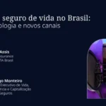 Seguro de vida deve seguir como principal motor de crescimento do mercado Notícias,CQCS Inovação 2026,NTT Data Brasil