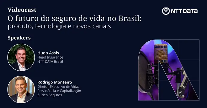 Seguro de vida deve seguir como principal motor de crescimento do mercado Notícias,CQCS Inovação 2026,NTT Data Brasil