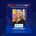 Patrícia Coimbra, diretora de Gente e Cultura do Grupo Porto, participa do CQCS Inovação 2026 como palestrante e reforça Protagonismo Feminino 2.0 Notícias,Porto,CQCS Inovação 2026