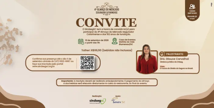 SindsegSC promove 4º Almoço do Mercado Segurador Catarinense e celebra 102 anos de história Instituições,4º Almoço do Mercado Segurador Catarinense,assessorias em seguros,cnseg,Corretor de Seguros,Dra. Glauce Carvalhal,lucro líquido,Mercado de Seguros,planos de saúde,Proteção veicular,seguradoras,seguro,Seguros,SindsegSC